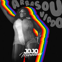 Arrasou Viado - Jojo Maronttinni