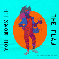 The Flaw You Worship - Saul Williams