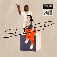 Sleep - Conducta, Liv Dawson, Courage