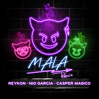 Mala - Reykon, Nio Garcia, Casper Magico