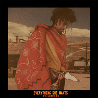 Everything She Wants - St. Leroy II