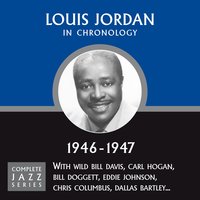 I know What You're Putting Down (10-10-46) - Louis Jordan