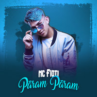 Pãram Pãram - MC Fioti