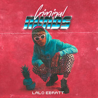 Criminal Minds - Lalo Ebratt, Trapical