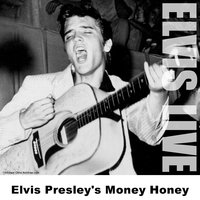 Money Honey - Live - Elvis Presley