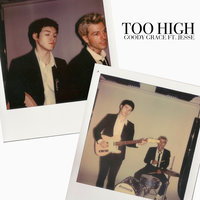 Too High - Goody Grace, Jesse Rutherford