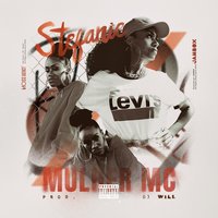 Mulher Mc - Stefanie, Dj Will