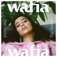 I'm Good - Wafia