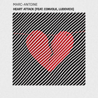 Heart Attack - Marc-Antoine, Convolk, Ludovich