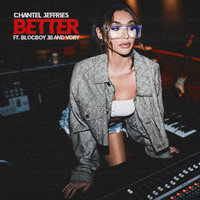Better - Chantel Jeffries, BlocBoy JB, Vory