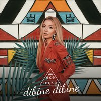 Dibine Dibine - Ece Seçkin