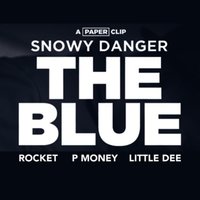 The Blue - P Money, Rocket, Little Dee