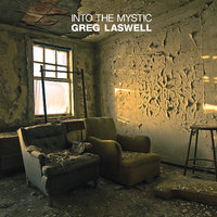 Into The Mystic - Greg Laswell