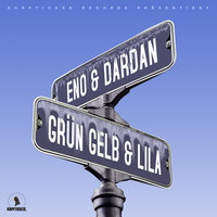 Grün, Gelb & Lila - Eno, Dardan