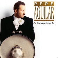 Chaparrita Consentida - Pepe Aguilar