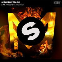 Like Fire - Madison Mars, Nevve