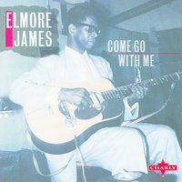 The Twelve Year Old Boy - Original - Elmore James