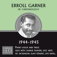 Sweet Lorraine (03-09-45) - Erroll Garner