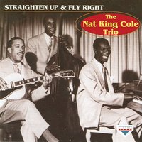 I Just Cant See For Lookin - Nat King Cole Trio