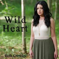 Wild Heart - Beth Crowley