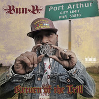 Recognize - Bun B, T.I., Big K.R.I.T.
