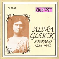 Sonnambula: Ah, Non Credea Mirarti - Alma Gluck, Винченцо Беллини