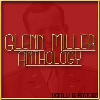 String of Pearls - Glenn Miller & His Orchestra