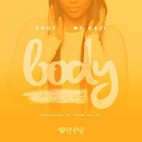 Body - Eugy, Mr Eazi