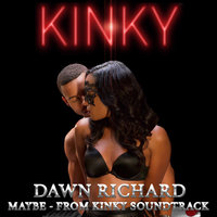 Maybe - Dawn Richard