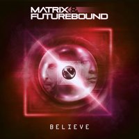 Believe - Matrix