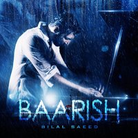 Baarish - Bilal Saeed