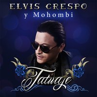 Tatuaje - Bachata Heightz, Elvis Crespo, Mohombi