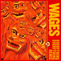 Wages - Bad Sounds, Everything Everything