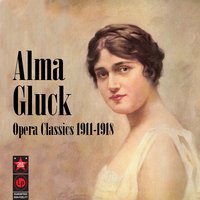 Libiamo, libiamo - Alma Gluck, Джузеппе Верди, Enrico Caruso