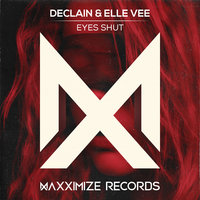 EYES SHUT - Elle Vee, Declain