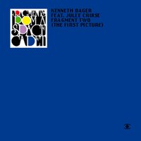 Fragment 2 - The First Picture - Jesse Rose, Julee Cruise, The Kenneth Bager Experience