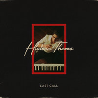 Last Call - Hudson Thames