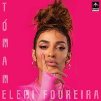 Tómame - Eleni Foureira