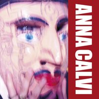 A Kiss To Your Twin - Anna Calvi