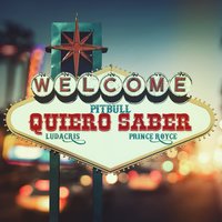 Quiero Saber - Pitbull, Prince Royce, Ludacris