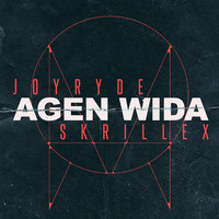 AGEN WIDA - Skrillex, JOYRYDE
