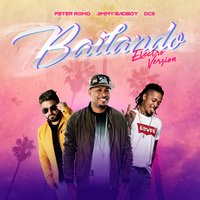 Bailando - Jimmy Bad Boy, DCS, Peter Romo