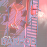 Family - Tomas Barfod, Jonas Smith