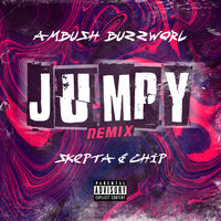 Jumpy - Skepta, CHIP, Ambush Buzzworl