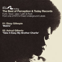 Take It Easy My Brother Charlie - Astrud Gilberto