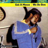 Long Time Ago - Eek-A-Mouse