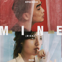 Mine (Night) - Raisa, Dipha Barus