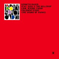 Fragment 8 - the Sound of Swing - Kenneth Bager, The Hellerup Cool School Choir, Gisli