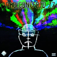 ADHD CONCERTO 77 SIDE A - Nobodies Home, Lee Scott, Sniff