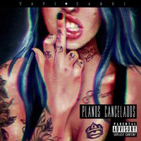 Planos Cancelados - Tati Zaqui
